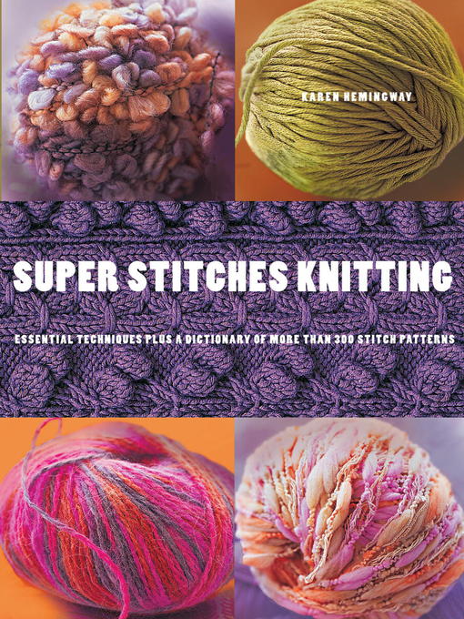 Title details for Super Stitches Knitting by Karen Hemingway - Available
